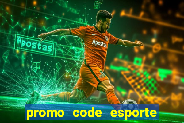 promo code esporte da sorte dep贸sito