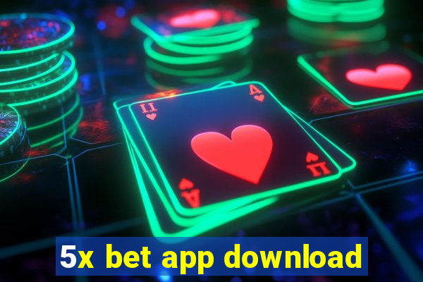 5x bet app download