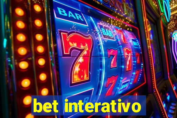 bet interativo