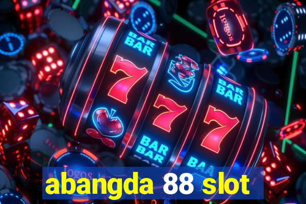 abangda 88 slot