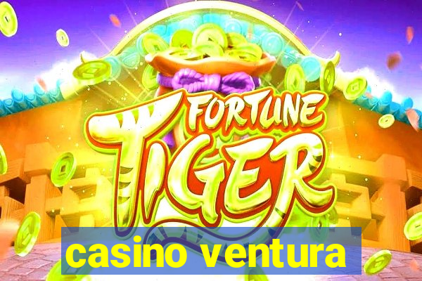 casino ventura