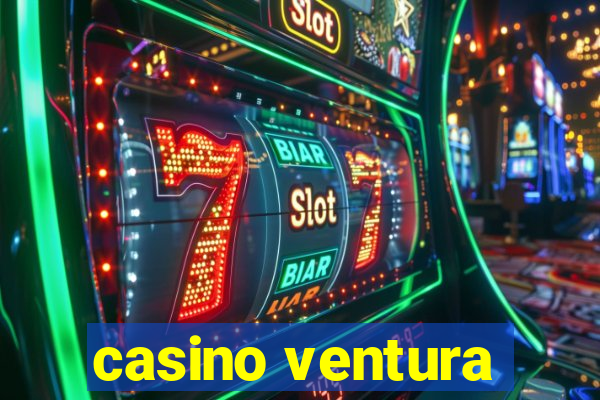 casino ventura