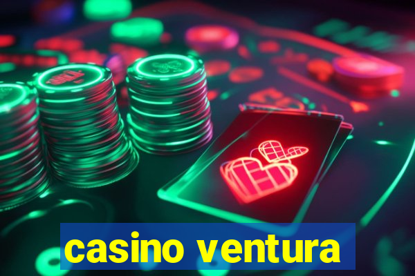 casino ventura