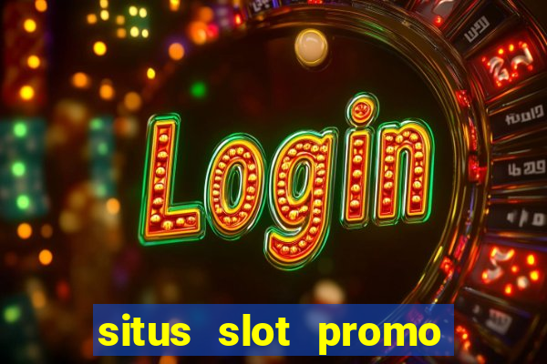 situs slot promo 100 di awal