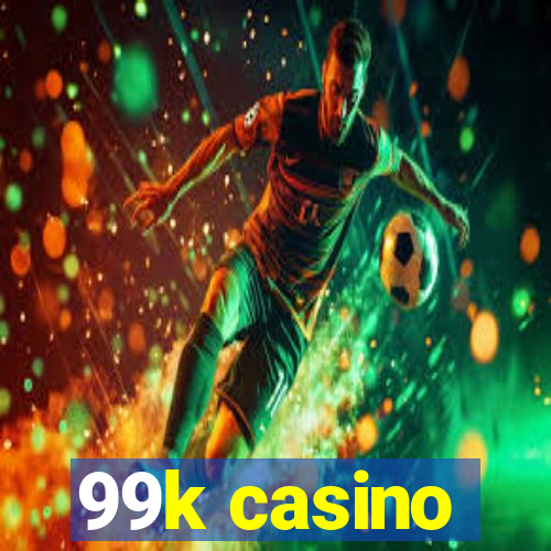 99k casino