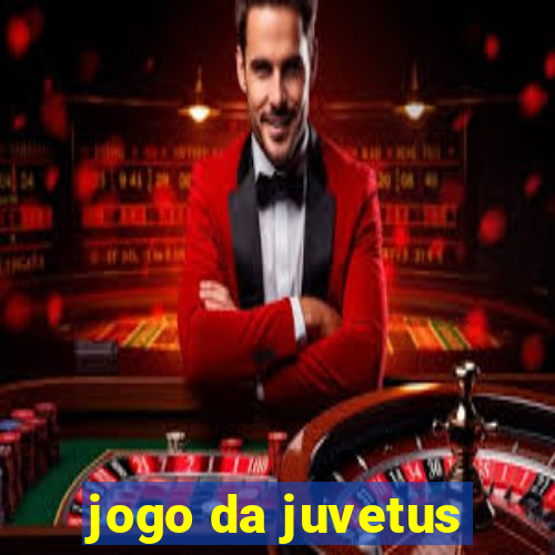 jogo da juvetus