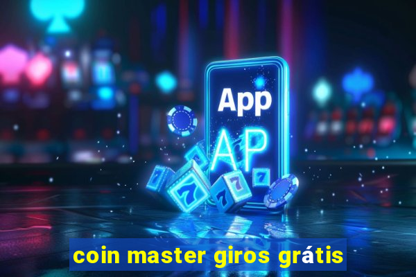 coin master giros grátis