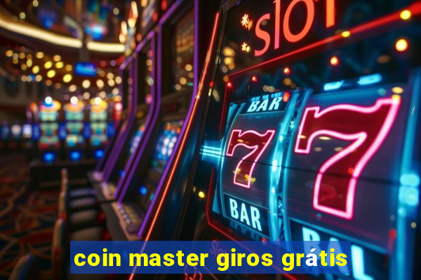 coin master giros grátis