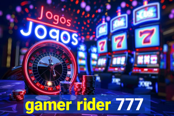 gamer rider 777