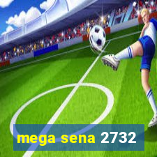 mega sena 2732