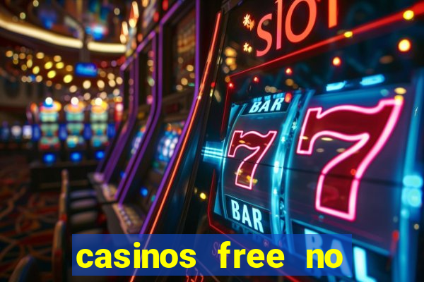 casinos free no deposit bonus