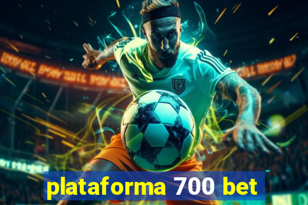 plataforma 700 bet