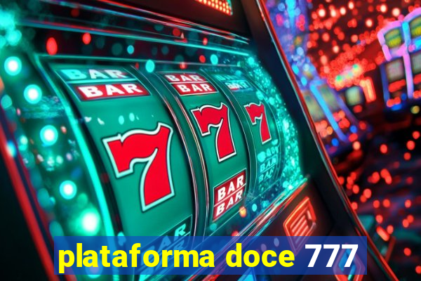 plataforma doce 777