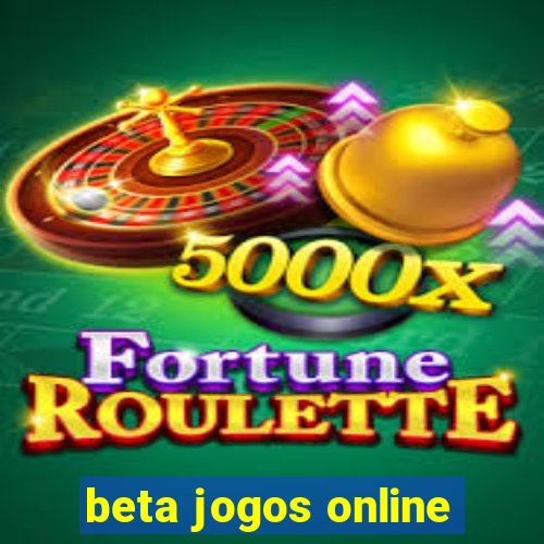 beta jogos online