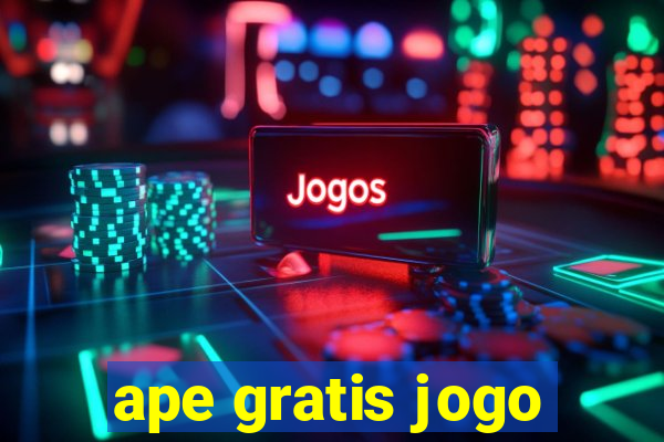 ape gratis jogo