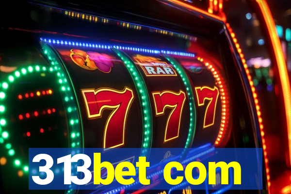 313bet com