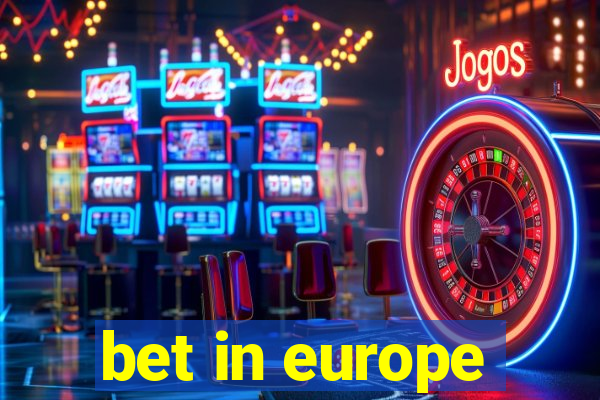 bet in europe