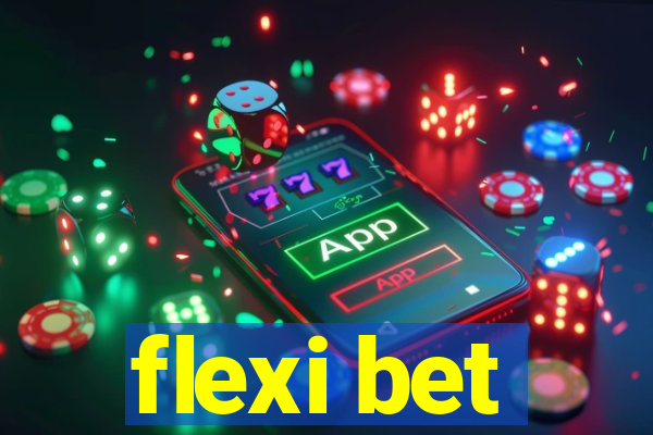 flexi bet