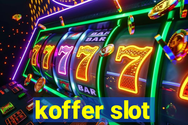 koffer slot