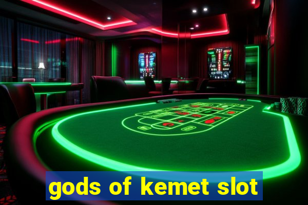 gods of kemet slot