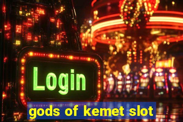 gods of kemet slot