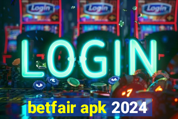 betfair apk 2024