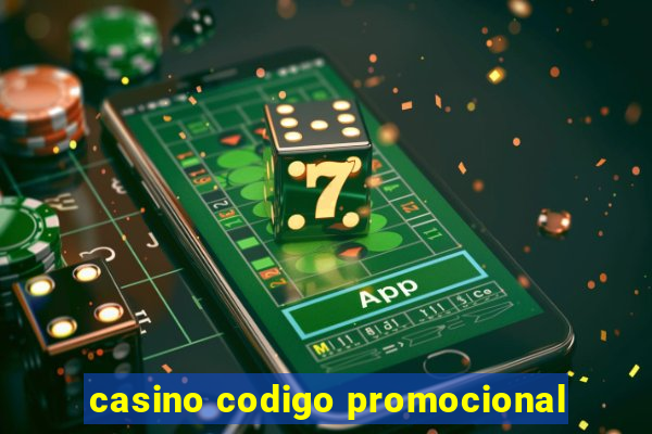 casino codigo promocional