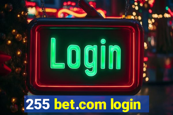 255 bet.com login