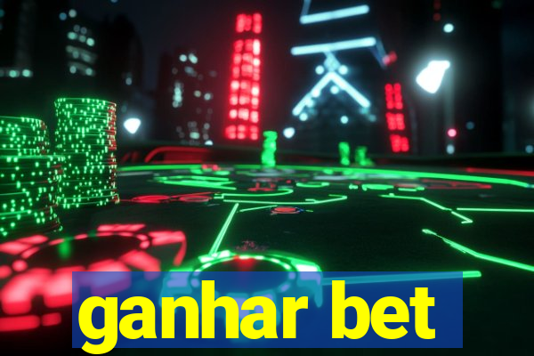 ganhar bet