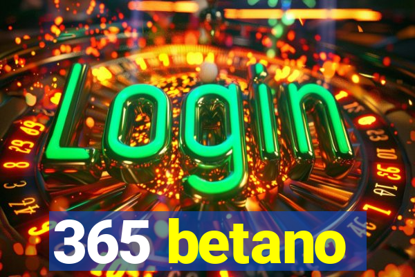 365 betano