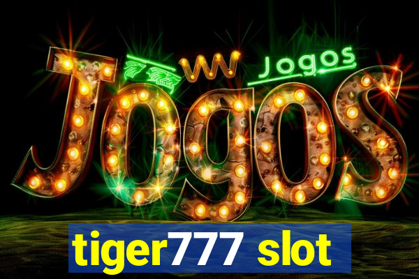 tiger777 slot