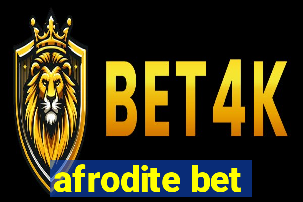 afrodite bet