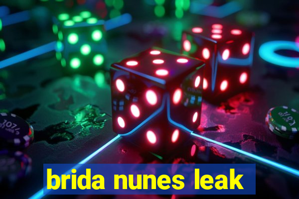 brida nunes leak