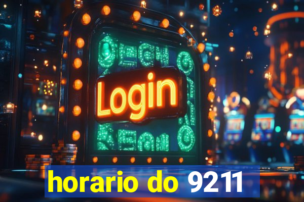 horario do 9211