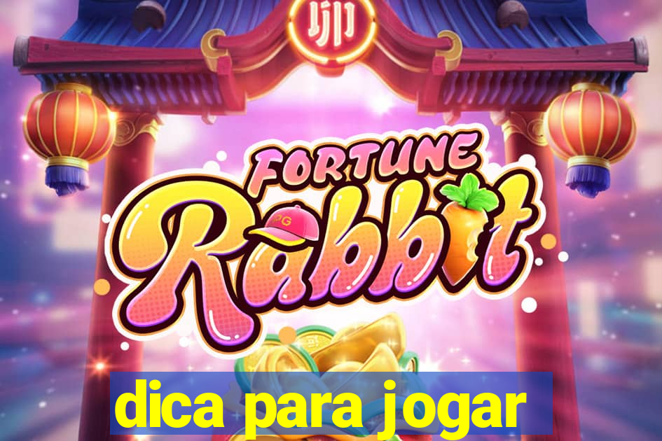 dica para jogar