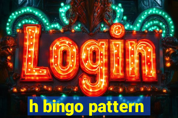 h bingo pattern