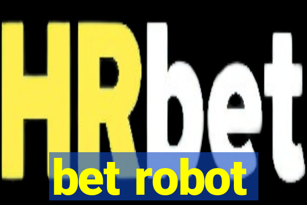 bet robot