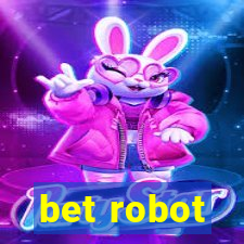 bet robot