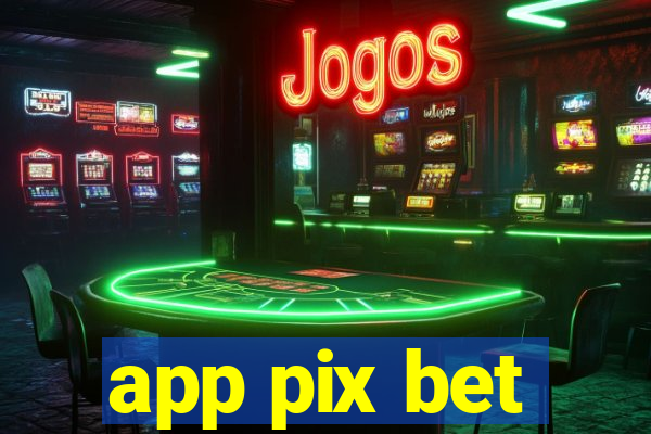 app pix bet