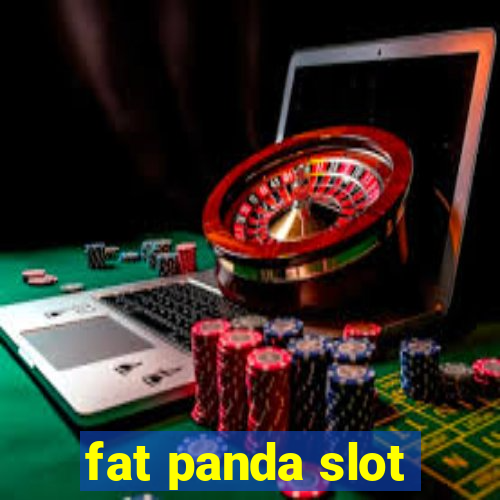 fat panda slot