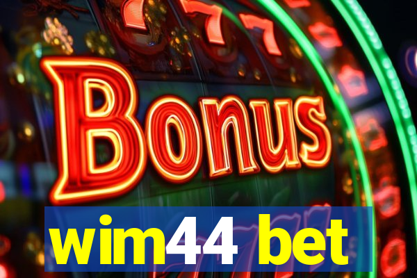 wim44 bet