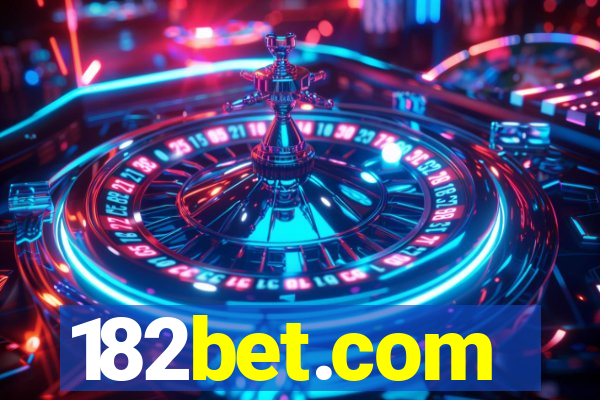 182bet.com