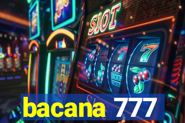 bacana 777