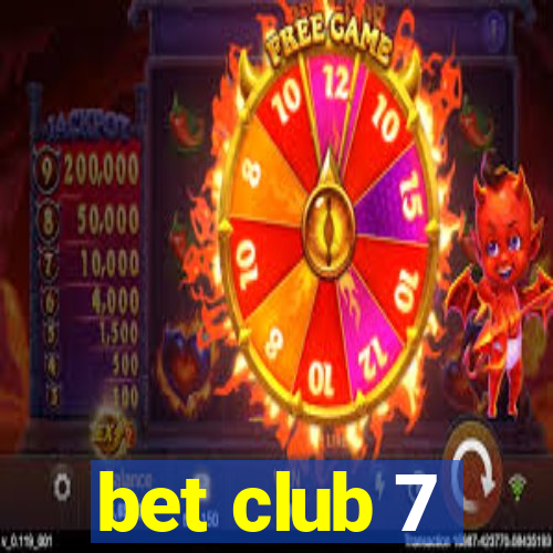 bet club 7