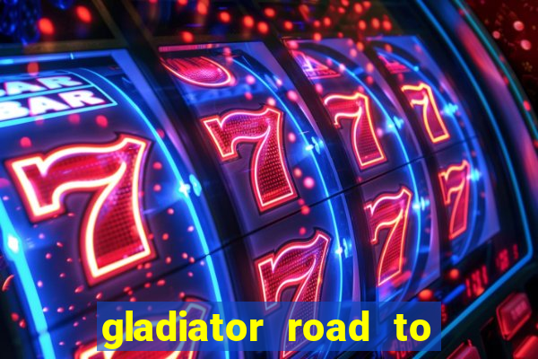 gladiator road to rome slot