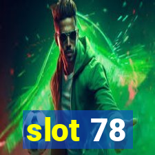 slot 78