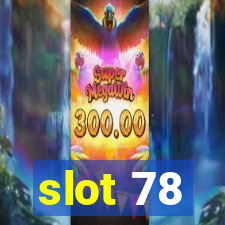 slot 78