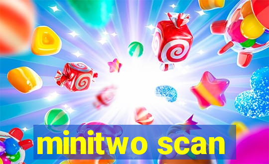 minitwo scan