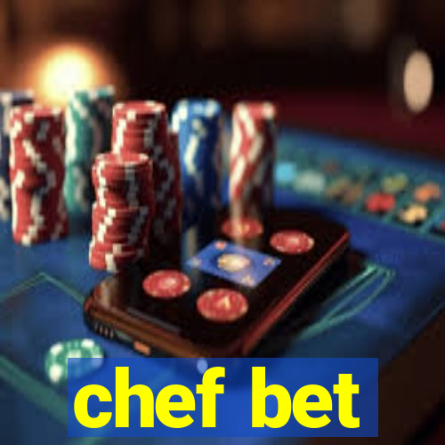 chef bet