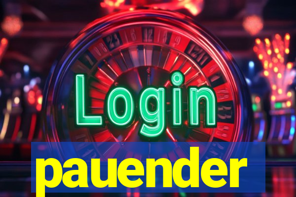 pauender